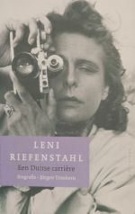 Leni Riefenstahl* door Jürgen Trimborn (Meulenhoff)